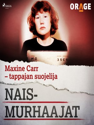 cover image of Maxine Carr &#8211; tappajan suojelija